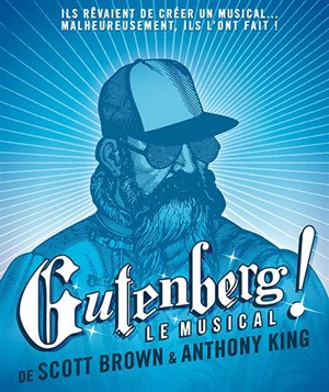 Affiche de Gutenberg ! | Le musical de scott brown et anthony king