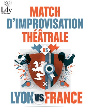Affiche de Match d'Improvisation Lyon Vs France