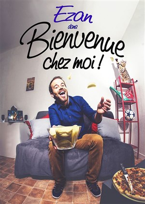 Affiche de Ezan dans Bienvenue chez moi !