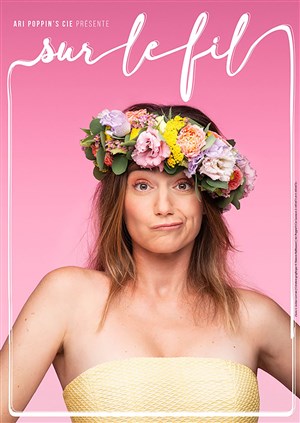 Affiche de Ariane Echallier dans Sur le fil