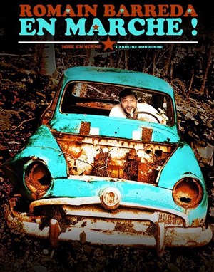 Affiche de Romain Barreda dans En marche !