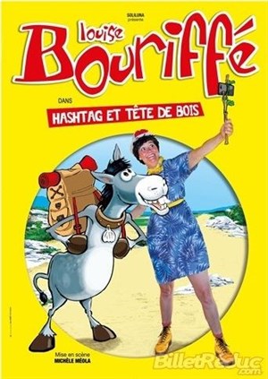 Affiche de Louise Bouriffé dans Hashtag et tête de bois