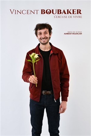 Affiche de Vincent Boubaker s'excuse de vivre