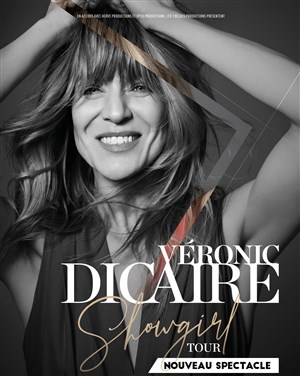 Affiche de Véronic Dicaire | Nouveau spectacle