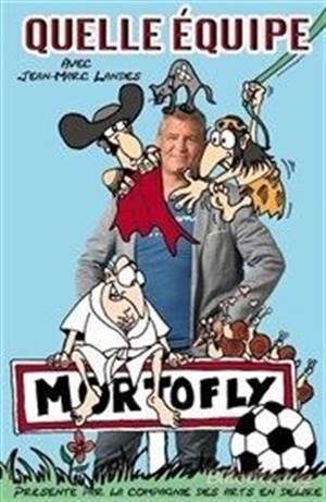 Affiche de Jean-Marc Landes dans Quelle équipe !