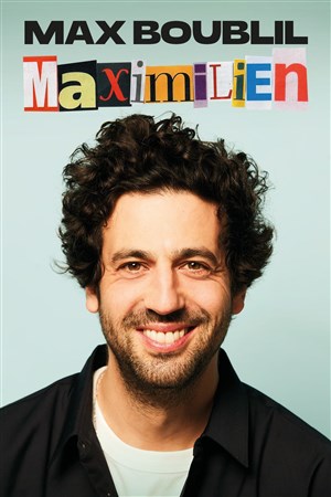 Affiche de Max Boublil dans Maximilien