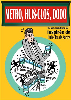 Affiche de Métro, huis-clos, dodo