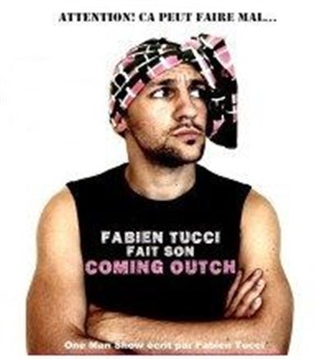 Affiche de Fabien Tucci dans Fabien Tucci fait son Coming Outch