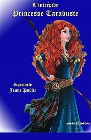 Affiche de L'intrépide Princesse Tarabuste