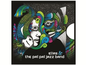 Affiche de Elias & The Paï Paï Jazz Band