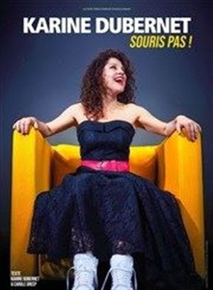 Affiche de Karine Dubernet dans Souris pas !
