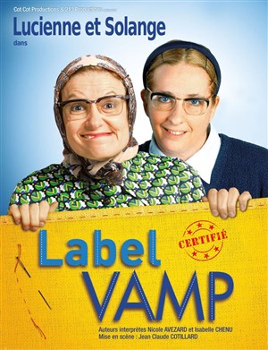 Affiche de Lucienne et Solange dans Label Vamp