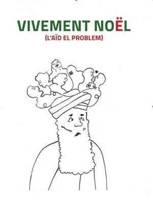 Affiche de Vivement Noël (L'Aïd el problem)