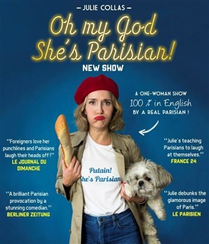 Affiche de Julie Collas dans Oh my God she's Parisian !