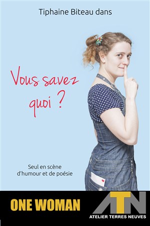Affiche de Tiphaine Biteau dans Vous savez quoi ?