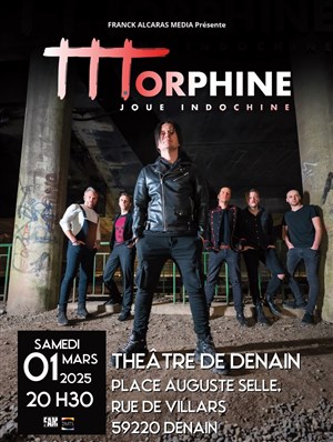 Affiche de Morphine joue Indochine