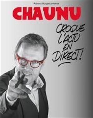 Affiche de Chaunu croque l'actu en direct !