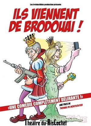 Affiche de Ils viennent de Brodouai !