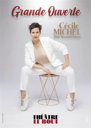 Affiche de Cécile Michel dans Grande Ouverte