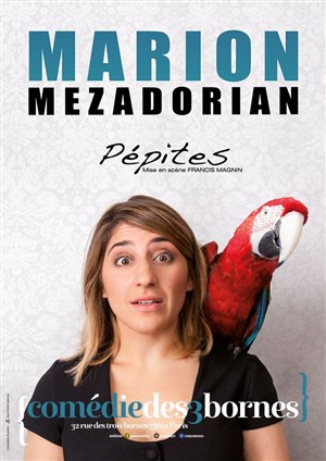Affiche de Marion Mezadorian dans Pépites