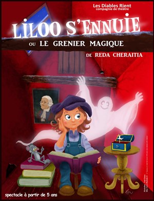 Affiche de Liloo s'ennuie ou Le grenier magique