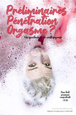 Affiche de Claire Morel dans Préliminaires, pénétration, orgasme