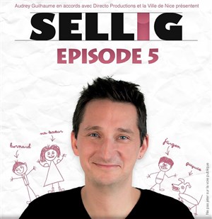 Affiche de Sellig dans Épisode 5