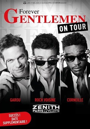 Affiche de Forever Gentlemen : On tour | avec Garou, Roch Voisine et Corneille
