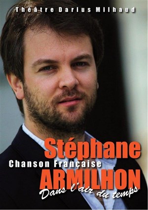 Affiche de Stéphane Armilhon, chanson française