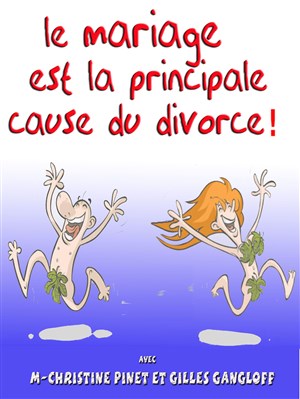 Affiche de Le mariage est la principale cause du divorce