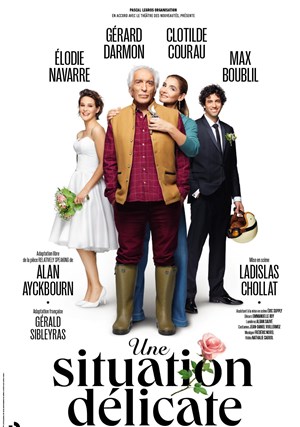 Affiche de Une situation délicate | avec Gérard Darmon, Clotilde Coureau, Max Boublil