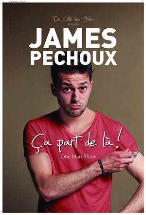 Affiche de James Pechoux dans Ca part de là