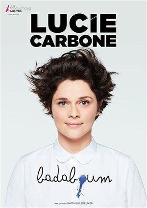 Affiche de Lucie Carbone dans Badaboum