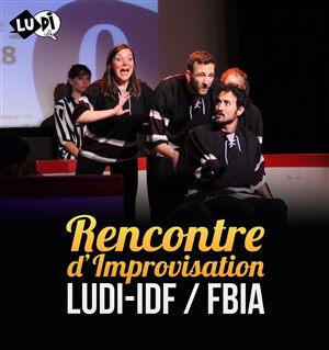 Affiche de Rencontre d'improvisation France (Ludi-idf) Vs Belgique (FBIA)