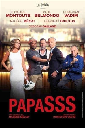 Affiche de Papasss | avec Edouard Montoute, Paul Belmondo, Christian Vadim