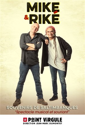 Affiche de Mike et Riké de Sinsémilia dans Souvenirs de Saltimbanques
