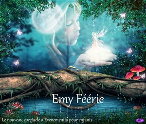 Affiche de Emy Féérie