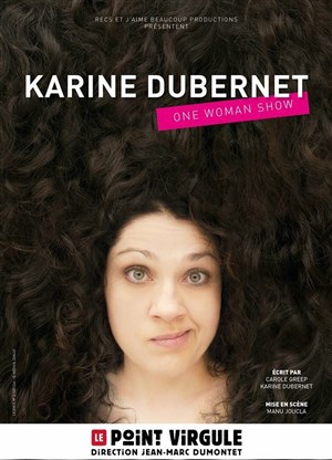 Affiche de Karine Dubernet dans N'importe Quoi