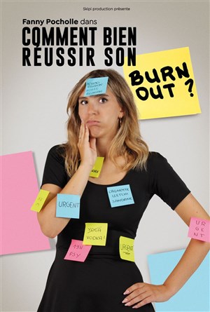Affiche de Fanny Pocholle dans Comment bien réussir son burn out ?