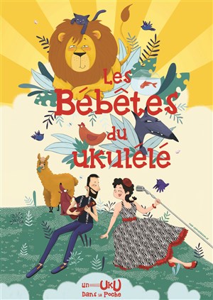 Affiche de Les bébêtes du ukulélé