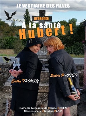 Affiche de A ta santé Hubert
