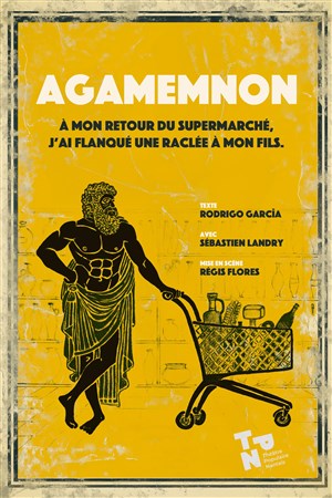 Affiche de Agamemnon, à mon retour du supermarché j'ai flanqué une raclée à mon fils