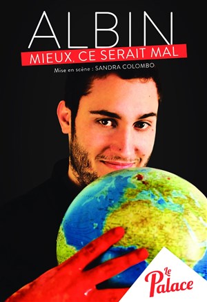 Affiche de Albin dans Mieux, ce serait mal