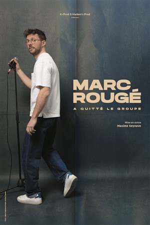 Affiche de Marc Rougé revient sur site