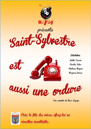 Affiche de Saint-Sylvestre est aussi une ordure