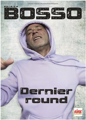 Affiche de Patrick Bosso dans Dernier round
