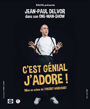 Affiche de Jean-Paul Delvor dans C'est génial j'adore !