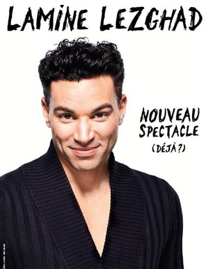 Affiche de Lamine Lezghad dans Nouveau spectacle (déjà ?)