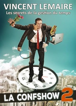 Affiche de Vincent Lemaire dans Les secrets de la gestion du temps