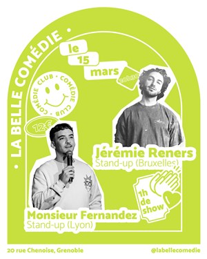 Affiche de La Belle Comédie : Jérémie Reners (Bruxelles) / Monsieur Fernandez (Lyon)